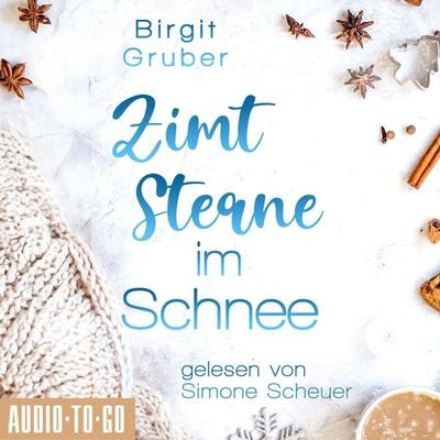 Zimtsterne im Schnee - Birgit Gruber, Audio, 9783965195622