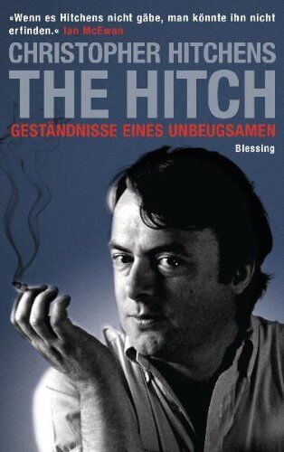 Christopher Hitchens - The Hitch: Geständnisse eines Unbeugsamen - Preis vom 17.10.2026 19:25:27 h