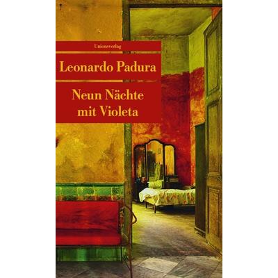 Neun Nächte mit Violeta, Taschenbuch von Leonardo Padura, Unionsverlag, 978-3-293-20795-0