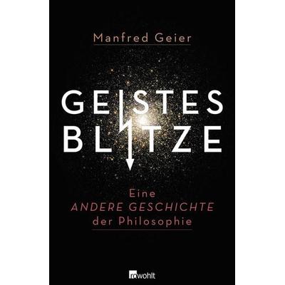 Geistesblitze, Gebundene Ausgabe von Manfred Geier, Rowohlt