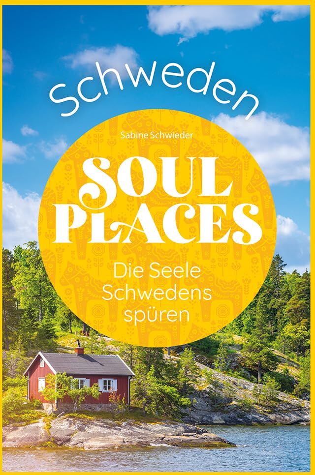 Sabine Schwieder - Soul Places Schweden - Die Seele Schwedens spüren - Preis vom 14.10.2026 23:07:16 h