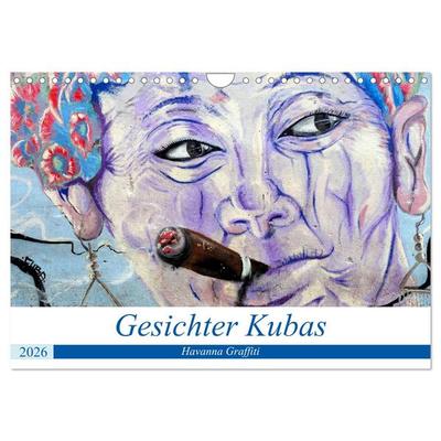 Gesichter Kubas - Havanna Graffiti (Wandkalender 2026 DIN A4 quer), CALVENDO Monatskalender