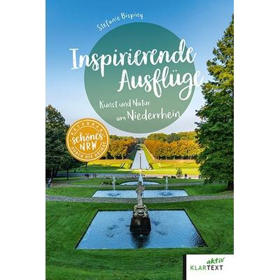 Inspirierende Ausflüge, Taschenbuch von Stefanie Bisping, Klartext, 978-3-8375-2457-4