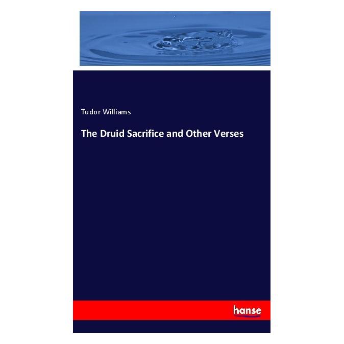 Hansebooks The Druid Sacrifice and Other Verses (Englisch, Softcover, Tudor Williams) (55980285)