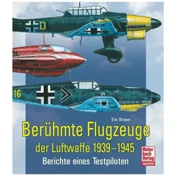 Berühmte Flugzeuge der Luftwaffe 1939-1945, Ratgeber von Eric Brown