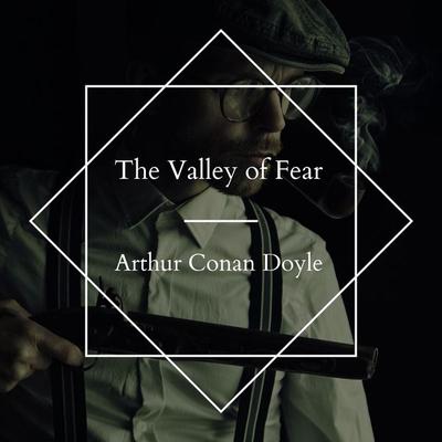 The Valley of Fear - Arthur Conan Doyle, Audio, 4061707502293