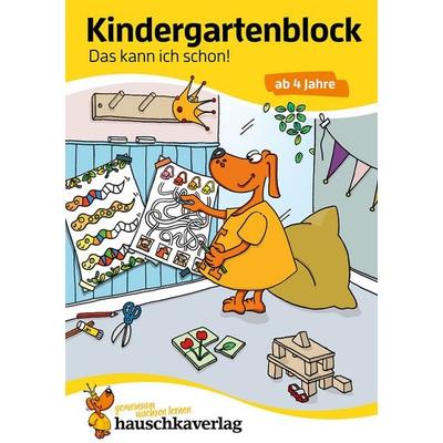 Kindergartenblock ab 4 Jahre - Das kann ich schon!, Taschenbuch von Ulrike Maier, Hauschka Verlag, 978-3-88100-620-0