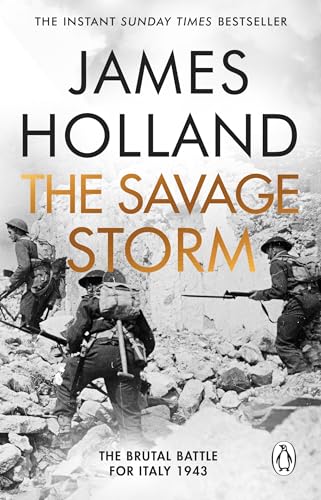 James Holland - The Savage Storm: The Heroic True Story of One of the Least told Campaigns of WW2 - Preis vom 13.10.2026 11:25:28 h