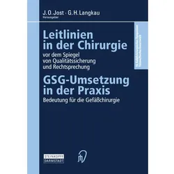 Leitlinien in der Chirurgie vor dem Spiegel von Qualitätssicherung und Rechtsprechung, Fachbücher