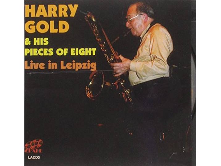 Harry & His Pieces Of Eight Gold - Live In Leipzig