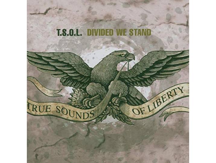 T.S.O.L. - Divided We Stand