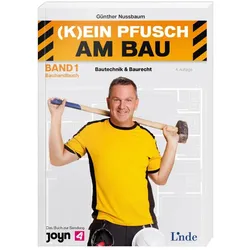 (K)einPfuschamBau, Ratgeber von Günther Nussbaum