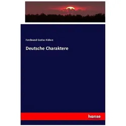 Deutsche Charaktere, Fachbücher von Ferdinand Gustav Kühne