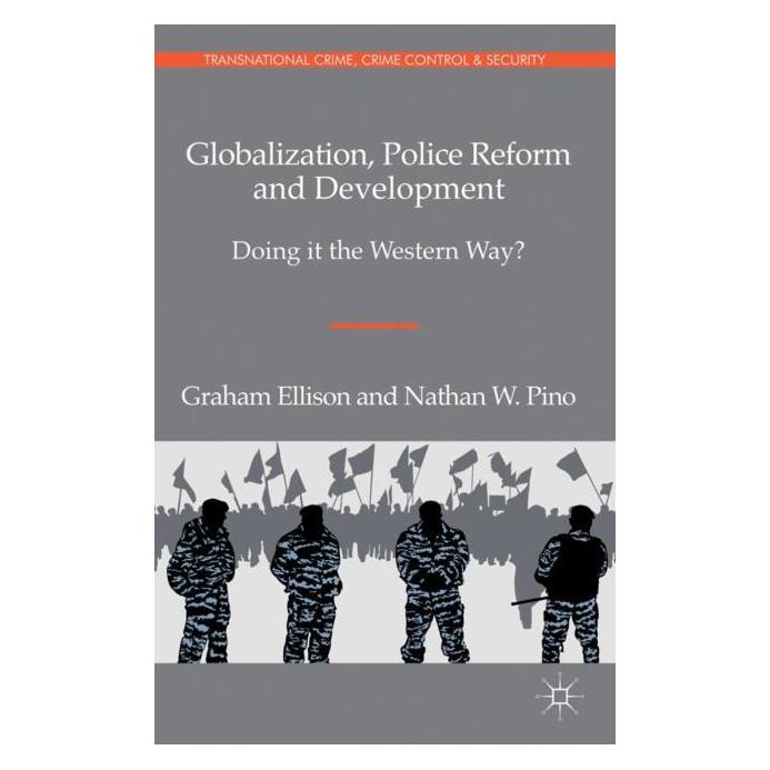 Palgrave Macmillan Uk Ellison:Globalization, Police Reform an (Englisch, Hardcover, G. Ellison, Graham Ellison, N. Pino) (63034713)