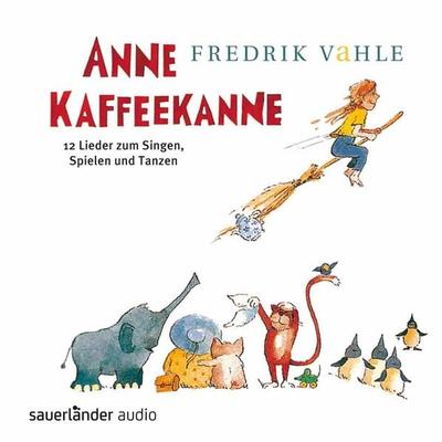 Anne Kaffeekanne: 12 Lieder zum Singen, Spielen und Tanzen - Fredrik Vahle, CD