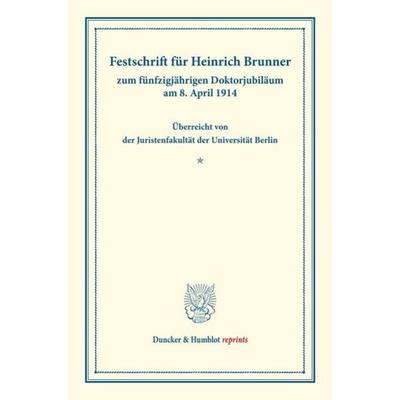 Festschrift für Heinrich Brunner, Taschenbuch von , Duncker & Humblot, 978-3-428-16333-5