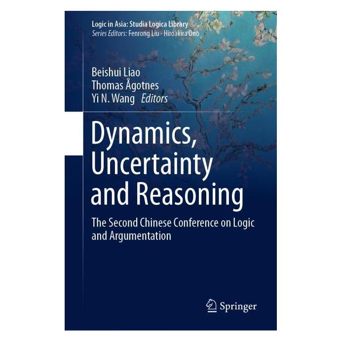 Springer Dynamics, Uncertainty and Reasoning (Englisch, Hardcover, Beishui Liao, Thomas Ågotnes, Yi N. Wang) (71873870)