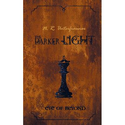 The darker Light, Taschenbuch von N. R. Unterfrauner, Bookmundo Direct, 978-94-036-6464-4