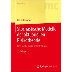 Stochastische Modelle der aktuariellen Risikotheorie, Fachbücher von Riccardo Gatto