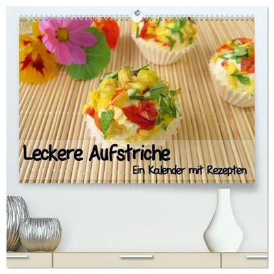 Leckere Aufstriche - Ein Kalender mit Rezepten (hochwertiger Premium Wandkalender 2027 DIN A2 quer), Kunstdruck in Hochglanz