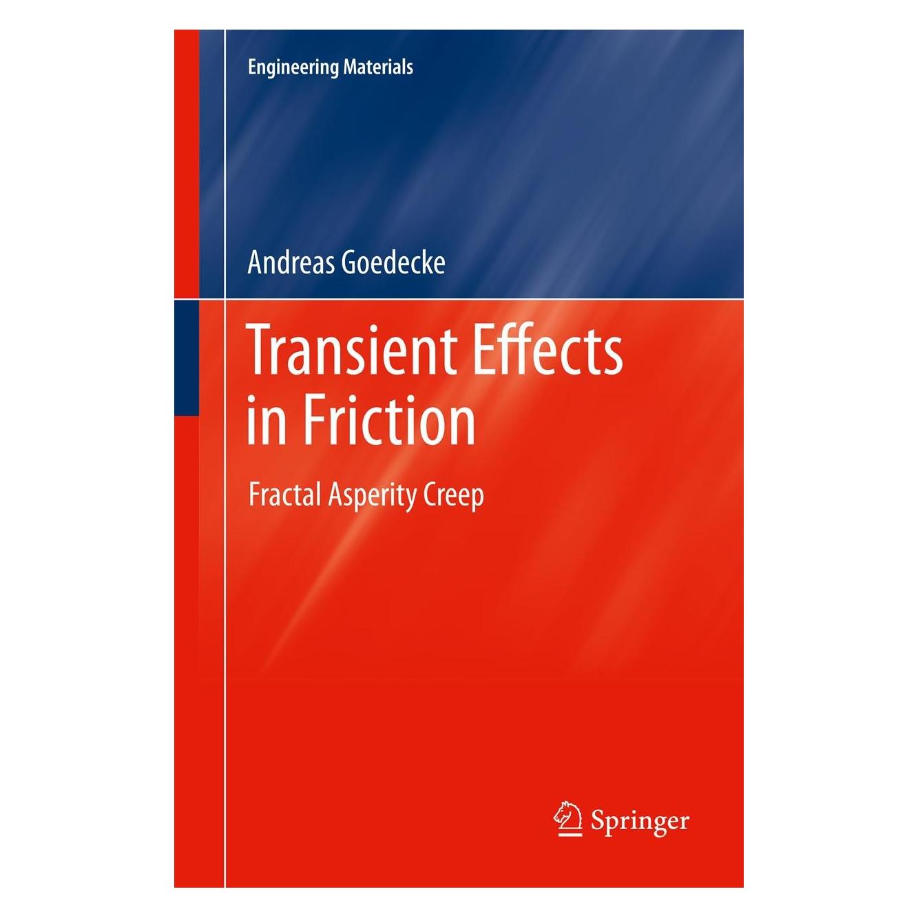 Springer Goedecke:Transient Effects in Friction (Englisch, Hardcover, Andreas Goedecke) (9783709115053)