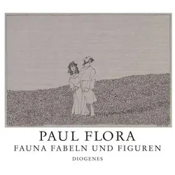 Fauna, Fabeln und Figuren, Sachbücher von Paul Flora