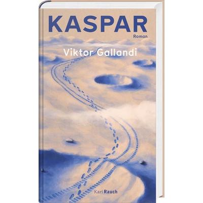 Kaspar, Gebundene Ausgabe von Viktor Gallandi, Karl Rauch Verlag GmbH & Co. KG