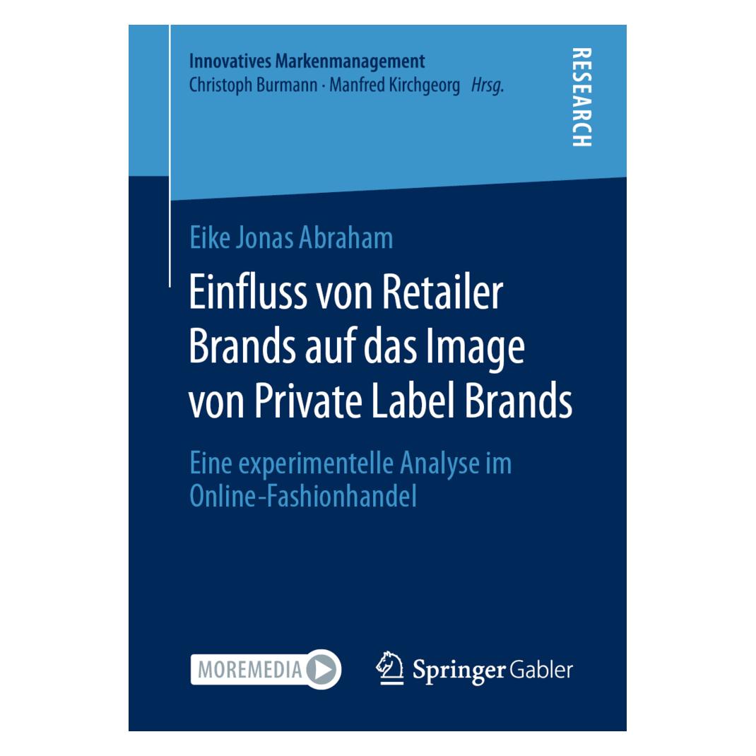 Springer Einfluss von Retailer Brands auf das Image von Private Label Brands (Deutsch, Softcover, Eike Jonas Abraham) (56155306)
