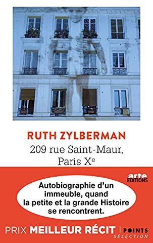 Ruth Zylberman - 209 rue Saint-Maur, Paris Xe : autobiographie d'un immeuble - Preis vom 12.10.2026 11:37:12 h