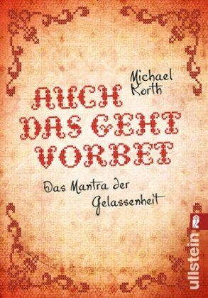 Michael Korth - Auch das geht vorbei: Das Mantra der Gelassenheit - Preis vom 11.10.2026 15:43:13 h