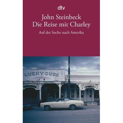 Die Reise mit Charley, Taschenbuch von John Steinbeck, dtv, 978-3-423-13565-8