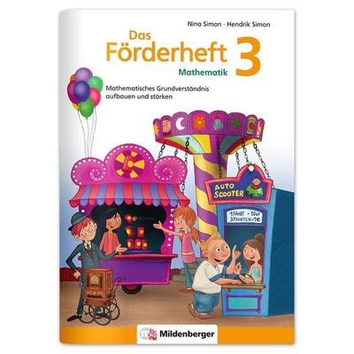 Das Förderheft Mathematik 3, Geheftet von Nina Simon,Hendrik Simon, Mildenberger Verlag GmbH, 978-3-619-35245-6