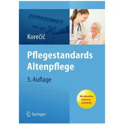 Pflegestandards Altenpflege, Fachbücher von Jasenka Korecic