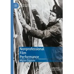 Nonprofessional Film Performance, Fachbücher von Miguel Gaggiotti