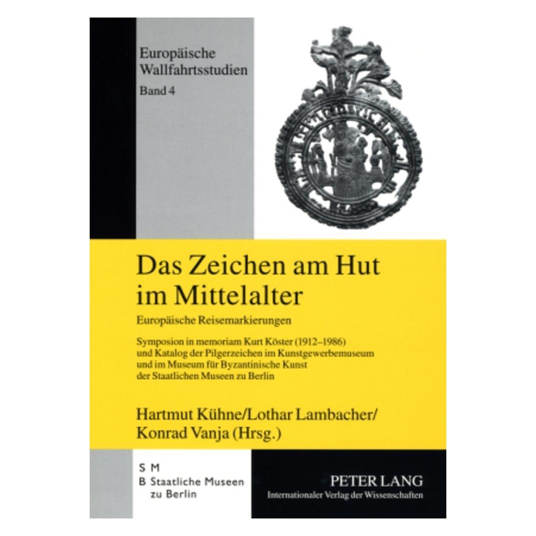 Peter Lang Das Zeichen am Hut im Mittelalter (Deutsch, Softcover, Hartmut Kühne, Konrad Vanja, Lothar Lambacher) (56032300)