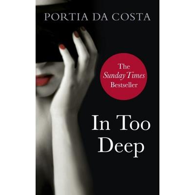 In Too Deep, Taschenbuch von Portia Da Costa, Bantam, 978-0-7535-4127-2