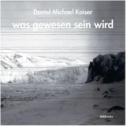 Daniel Michael Kaiser: was gewesen sein wird, Fachbücher von Daniel Michael Kaiser