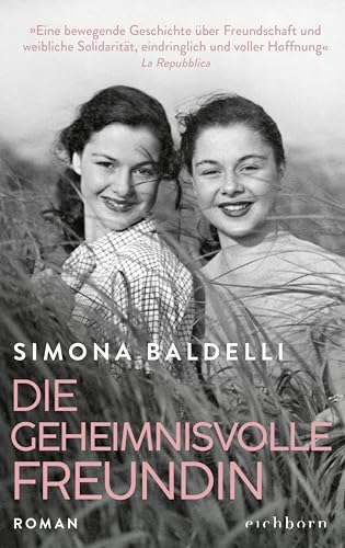 Simona Baldelli - Die geheimnisvolle Freundin: Roman - Preis vom 05.10.2026 03:47:11 h