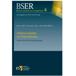 Elektromobilität im Unternehmen, Fachbücher von Annerieke Walter, Julian Hess, Franziska Lietz