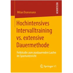 Hochintensives Intervalltraining vs. extensive Dauermethode, Fachbücher von Milan Dransmann