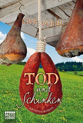 Uwe Voehl - Tod und Schinken: Krimi - Preis vom 09.10.2026 07:28:09 h