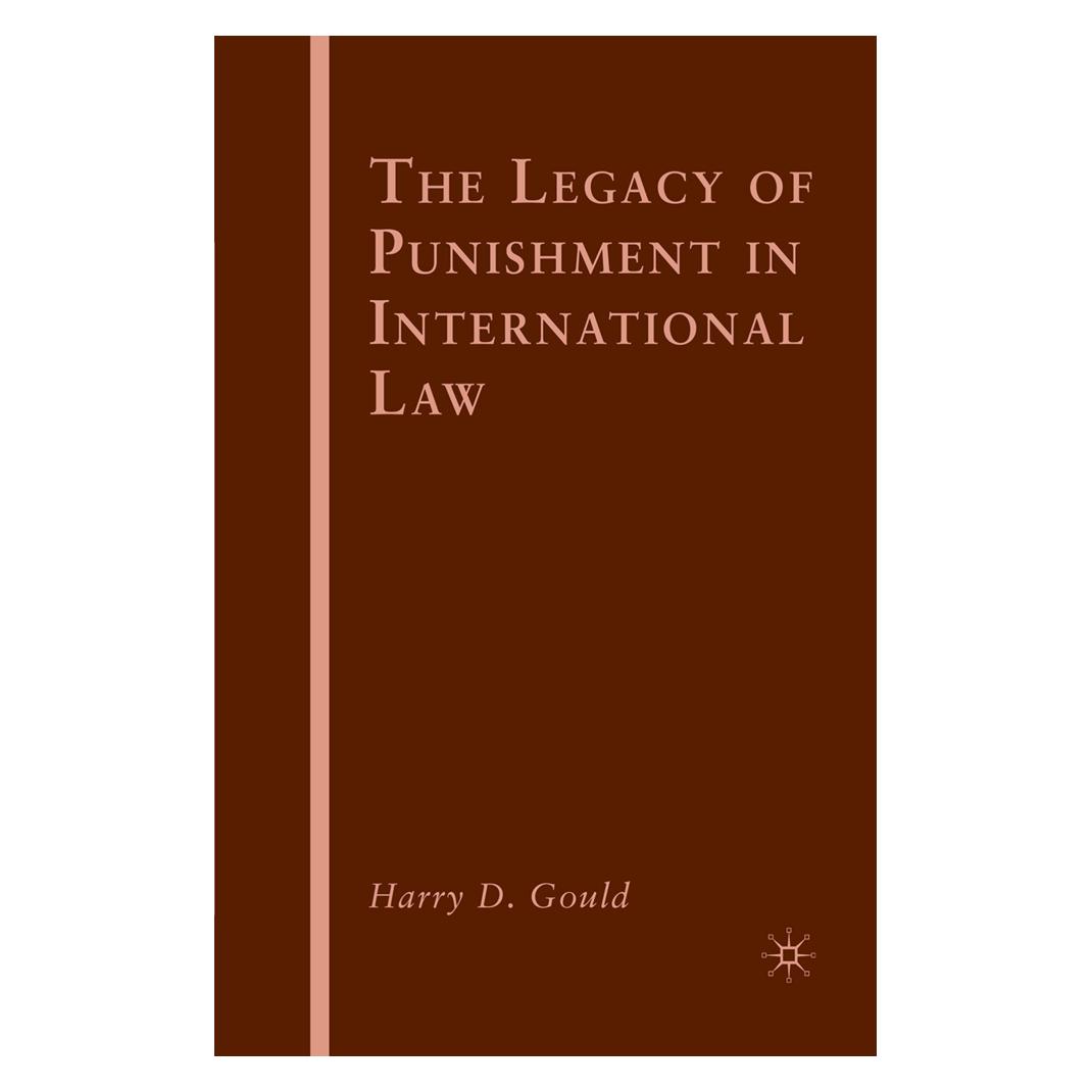 Springer The Legacy of Punishment in International Law (Englisch, Softcover, H. Gould) (55862467)