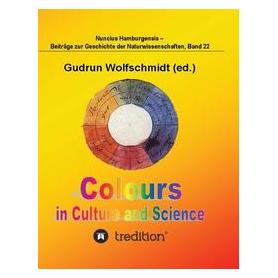 Bod Wolfschmidt:Colours in Culture and Scie (Englisch, Hardcover, Gudrun Wolfschmidt) (67981808)