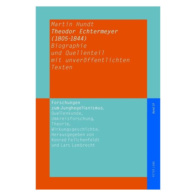 Peter Lang Theodor Echtermeyer (1805-1844) (Deutsch, Hardcover, Martin Hundt) (8999837)