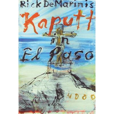 Kaputt in El Paso, Taschenbuch von Rick DeMarinis, Pulp Master, 978-3-927734-36-4