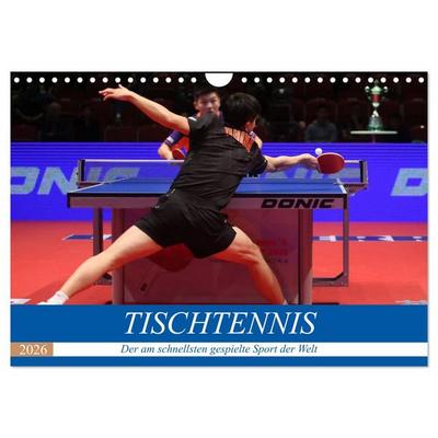 Tischtennis - Der am schnellsten gespielte Sport der Welt (Wandkalender 2026 DIN A4 quer), CALVENDO Monatskalender