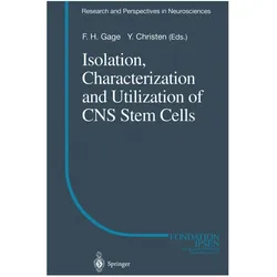 Isolation, Characterization and Utilization of CNS Stem Cells, Fachbücher