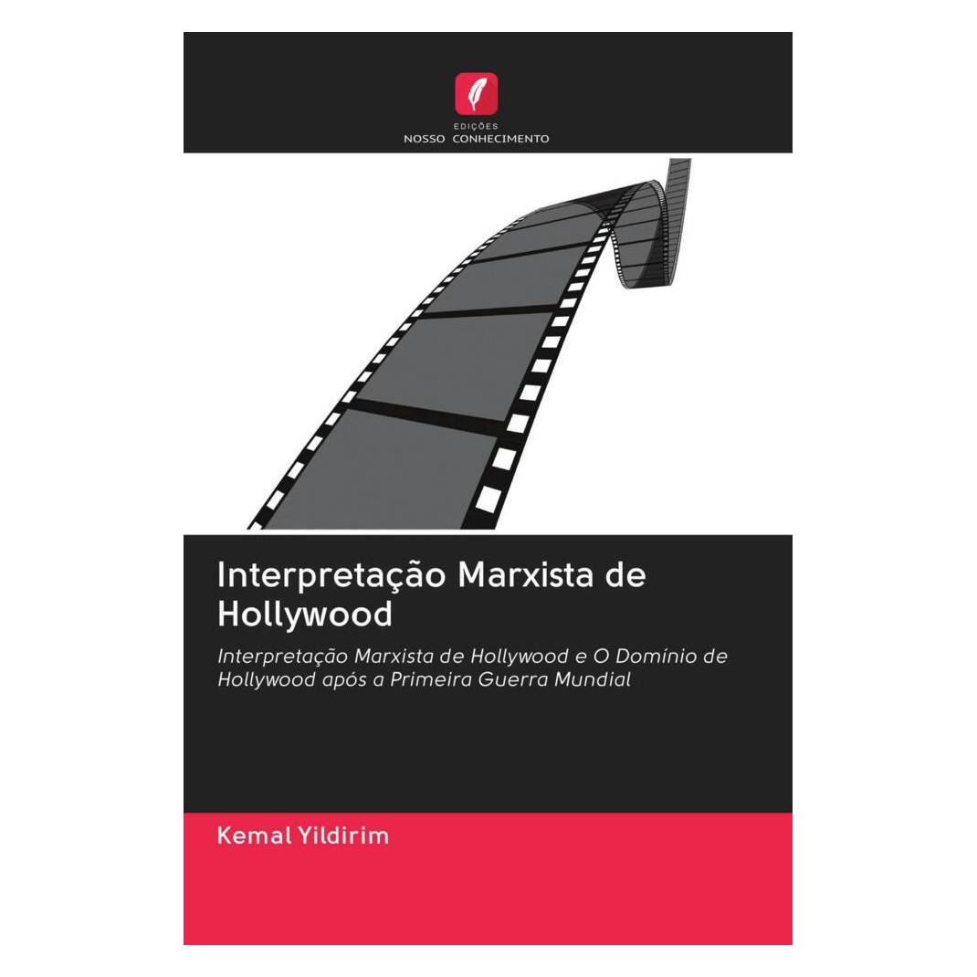 Edicoes Nosso Conhecimento Interpretação Marxista de Hollywood (Softcover, Kemal Yildirim) (56169870)
