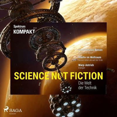 Spektrum Kompakt: Science not Fiction - Die Welt der Technik - Spektrum Kompakt, Audio, 9788728201633