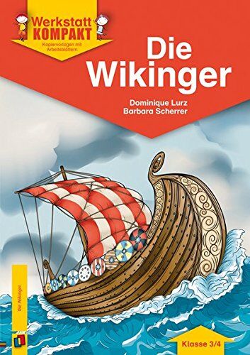 Dominique Lurz - Die Wikinger: Kopiervorlagen mit Arbeitsblättern (Werkstatt kompakt) - Preis vom 30.09.2026 09:01:18 h